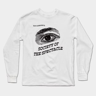 Guy Debord's Society of the Spectacle Long Sleeve T-Shirt